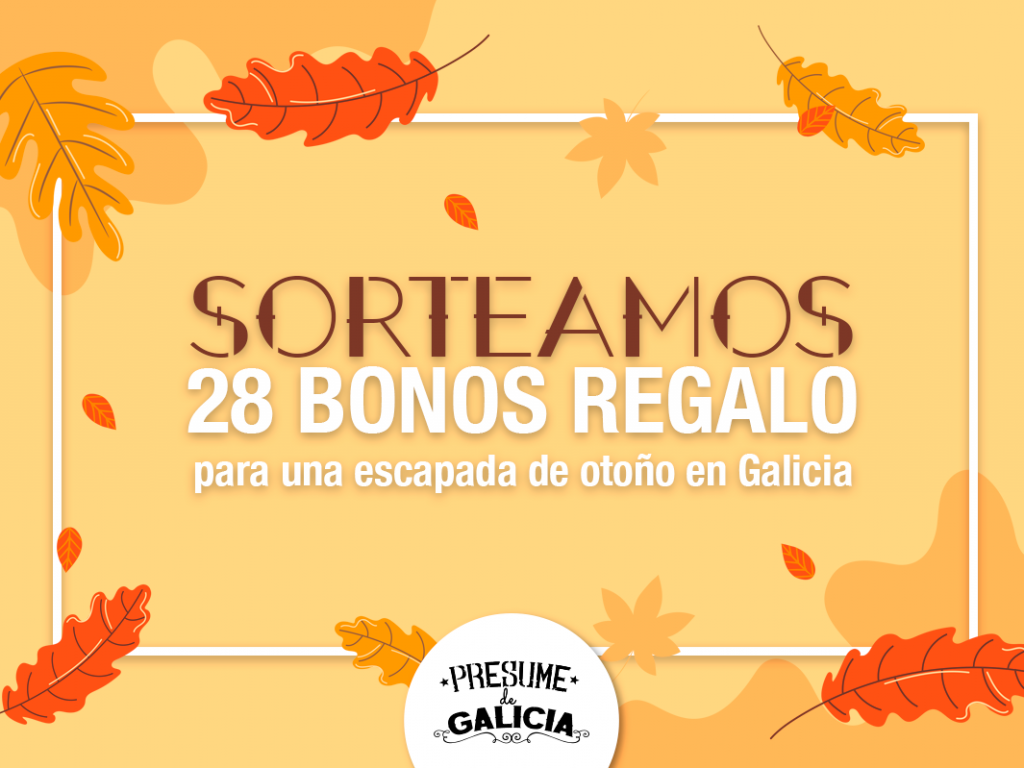 Sorteamos 28 bonos regalo para que veñades a presumir de outono en Galicia